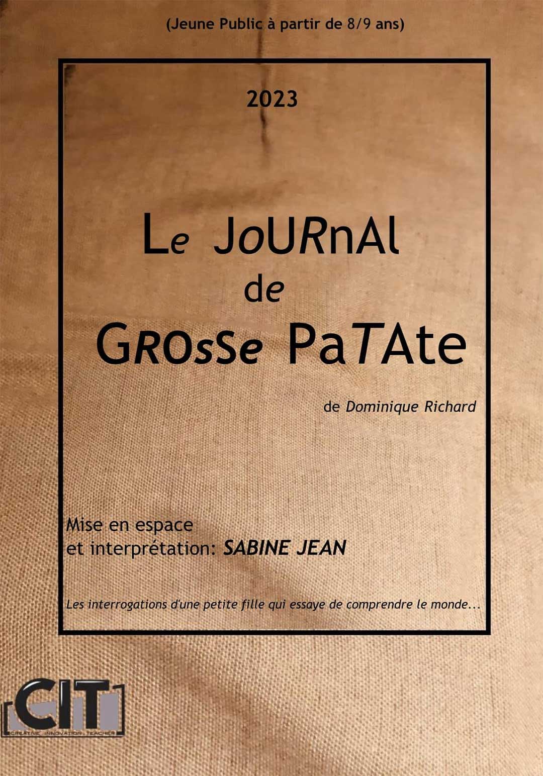 Le Jouurnal de Grosse Patate de de Dominique Richard avec Sabine Jean Le Jouurnal de Grosse Patate de de Dominique Richard avec Sabine Jean